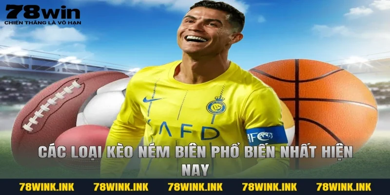 Các loại kèo ném biên phổ biến nhất hiện nay