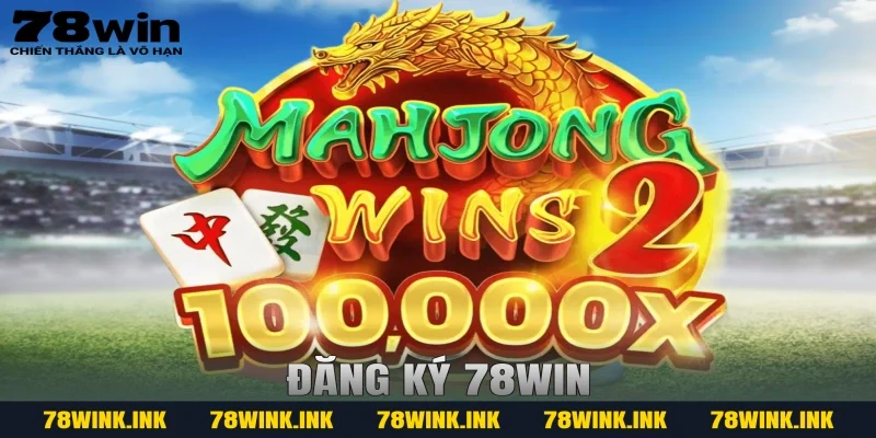 đăng ký 78WIN