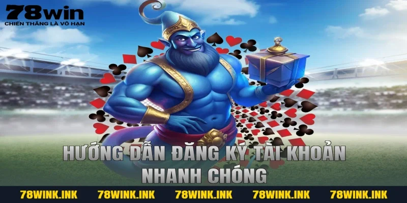 Hướng dẫn đăng ký tài khoản nhanh chóng