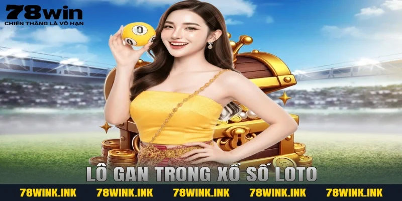 Lô gan trong Xổ số Loto