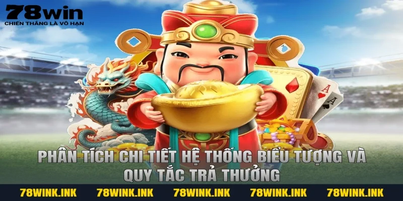 Phân tích chi tiết hệ thống biểu tượng và quy tắc trả thưởng